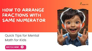 HOW TO ARRANGE FRACTIONS WITH SAME NUMERATOR