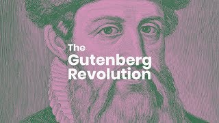 The Gutenberg Revolution