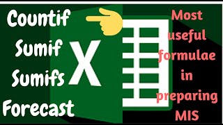 Most useful formulae's used in MIS & Reporting-Countif, Sumif, Sumifs & Forecast !!!