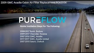 2009 GMC Acadia Cabin Air Filter Replacement - PUREFLOW® PC6205X: Breathe Cleaner, Drive Healthier!