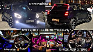 SWIFT 2022 MODIFIED ✅ SWIFT 2022 LXI MODIFIED ✅ SWIFT BASE TO TOP MODIFIED ✅