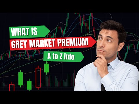 Gray Market IPO: How to Understand Gray Market Premium!