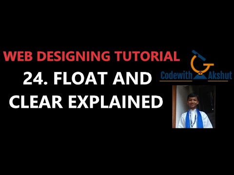 Web Designing Tutorial | Float and Clear Property Explained | Codewith Akshut