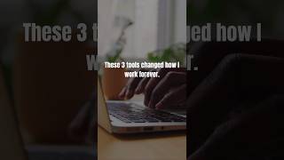 3 Free Tools That Changed How I Work Forever