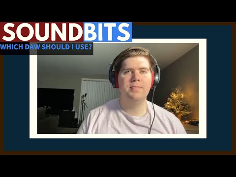 Soundbits - Which DAW should I use?