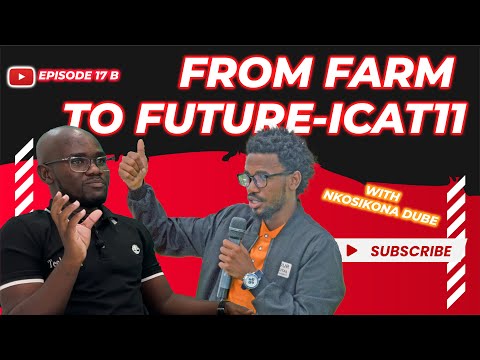 Tech-Tonic Ep. 17B | ICAT 11 SA, Climate Change & Smart Farming – The Future of Agriculture w/ Nkosi