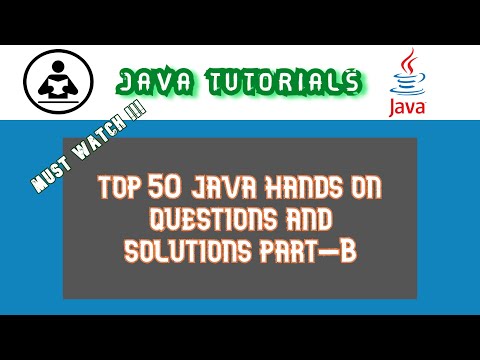 TOP 50 JAVA HANDSON QUESTIONS AND ANSWERS PART-B