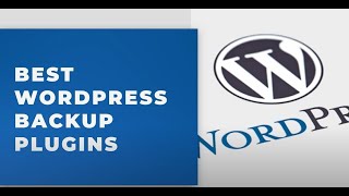 Best WordPress Backup Plugins
