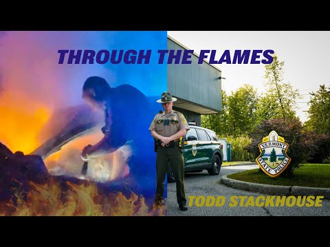 Through The Flames- Todd Stackhouse