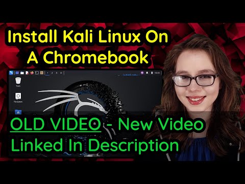 Install Kali Linux On A Chromebook (No Rooting!) - OLD VIDEO