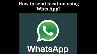 Whts App Hacks - How to share your location on Whts App