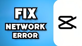 How To Fix CapCut Network Error on PC (2023 Guide)