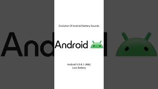 Evolution Of Android Battery Sounds