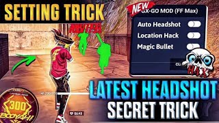 FREE FIRE HACK MOD MENU / 😱😱😱😱 HADSHORT TRIK / FREE FIRE HEADSHOT HACK ☠️☠️☠️