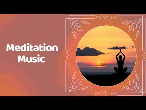 Meditation Music | Relax Mind Body