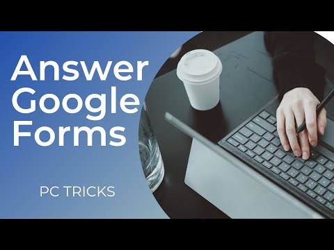 How to Answer a Google Form | PC TRICKS
