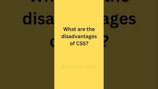 CSS Interview questions: What are the disadvantages of CSS? #css #shorts #web #cssinterview