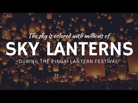 What is Pingxi Lantern Festival: Best Festival in Taiwan