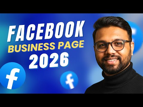 Ultimate Facebook Business Page Tutorial 2026 (Setup & Strategies)