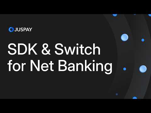How Banks Can Upgrade to App-Led Net Banking | Juspay SDK & Switch for Banking Connect