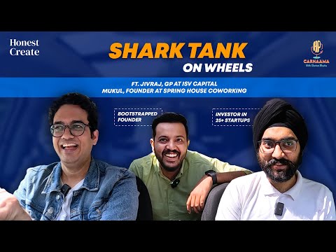 Shark Tank on Wheels | CARNAAMA  Ft. Jivraj (ISV Capital) & Mukul (Spring House Co - Working)