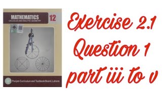 2.1 Question 1(part iii to v) 12 class #maths #derivatives #fscpart2 #foryou #subscribe #mathstrick