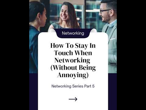 How to Stay in Touch When Networking (Without Being Annoying)