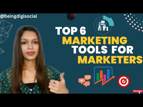 Top 6 Marketing Tools For Marketers | Unlock the Secrets to Success: 6 Must-Have Tools For Marketers