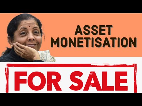 ASSET MONETIZATION: NIRMALA SITHARAMAN