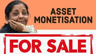 ASSET MONETIZATION: NIRMALA SITHARAMAN