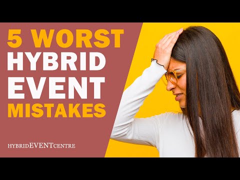 The 5 Worst Hybrid Event Mistakes to Avoid