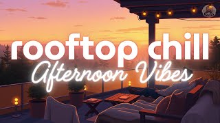 lofi chill music AI | Rooftop Chill Afternoon Vibes