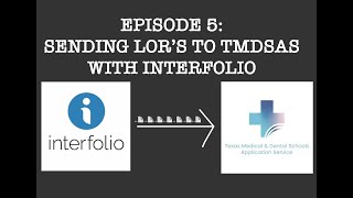How to apply to medical school: Sending Letters of Recommendation to TMDSAS with Interfolio