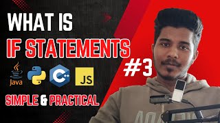 IF Statements in Programming | Learn If-Else in Simple and Practical