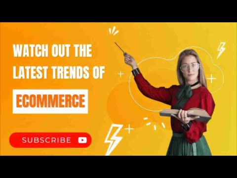 What The Future Holds | Ecommerce Trends | 2022