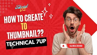 Tutorial:02-How to Create a Youtube thumbnai in Logopit plus || Technical 7up