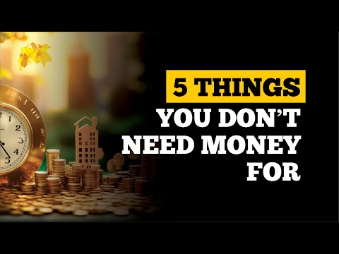 Things you don't need money for