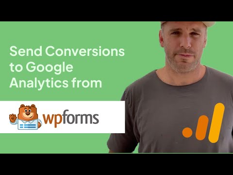 Send Conversions to Google Analytics from WPForms