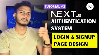 Next.js Authentication System #2 – Login & Signup Page Design with Tailwind CSS