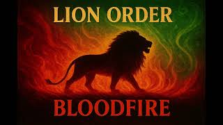 Lion Order – BLOODFIRE | Dub Recital 2025
