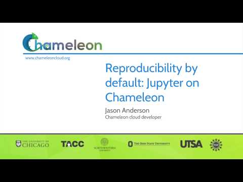 Reproducibility by default: Jupyter on Chameleon