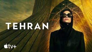 Tehran — Official Trailer | Apple TV