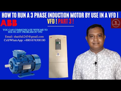 HOW TO RUN A 3 PHASE INDUCTION MOTOR BY USE IN A VFD| VFD! PART 3!