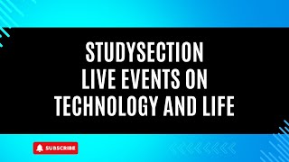 StudySection Live Events On Technology and Life