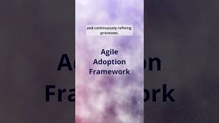 📌 What is Agile Adoption Framework?