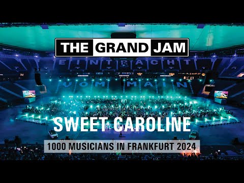 The Grand Jam - Sweet Caroline - Neil Diamond - 2024 [New Version]