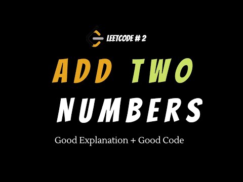 Coding interview Question - leetcode python - add Two Numbers
