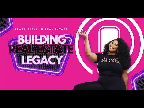 Black Girls in Real Estate: How to Secure Funding for Your Legacy | Podcast Episode 1