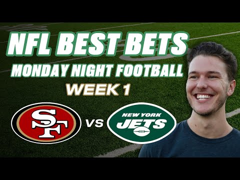 Week 1 Monday Night Football Best Bets: New York Jets vs San Francisco 49ers
