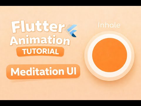 Flutter Animation Tutorial: Build Inhale Exhale Breathing Meditation UI Step by Step
